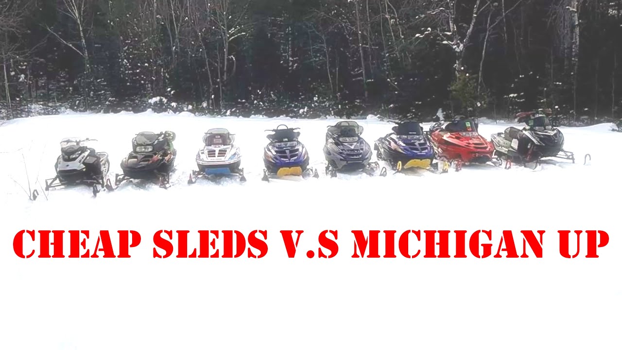 CHEAP SLEDS RIP MICHIGAN UPPER PENINSULA