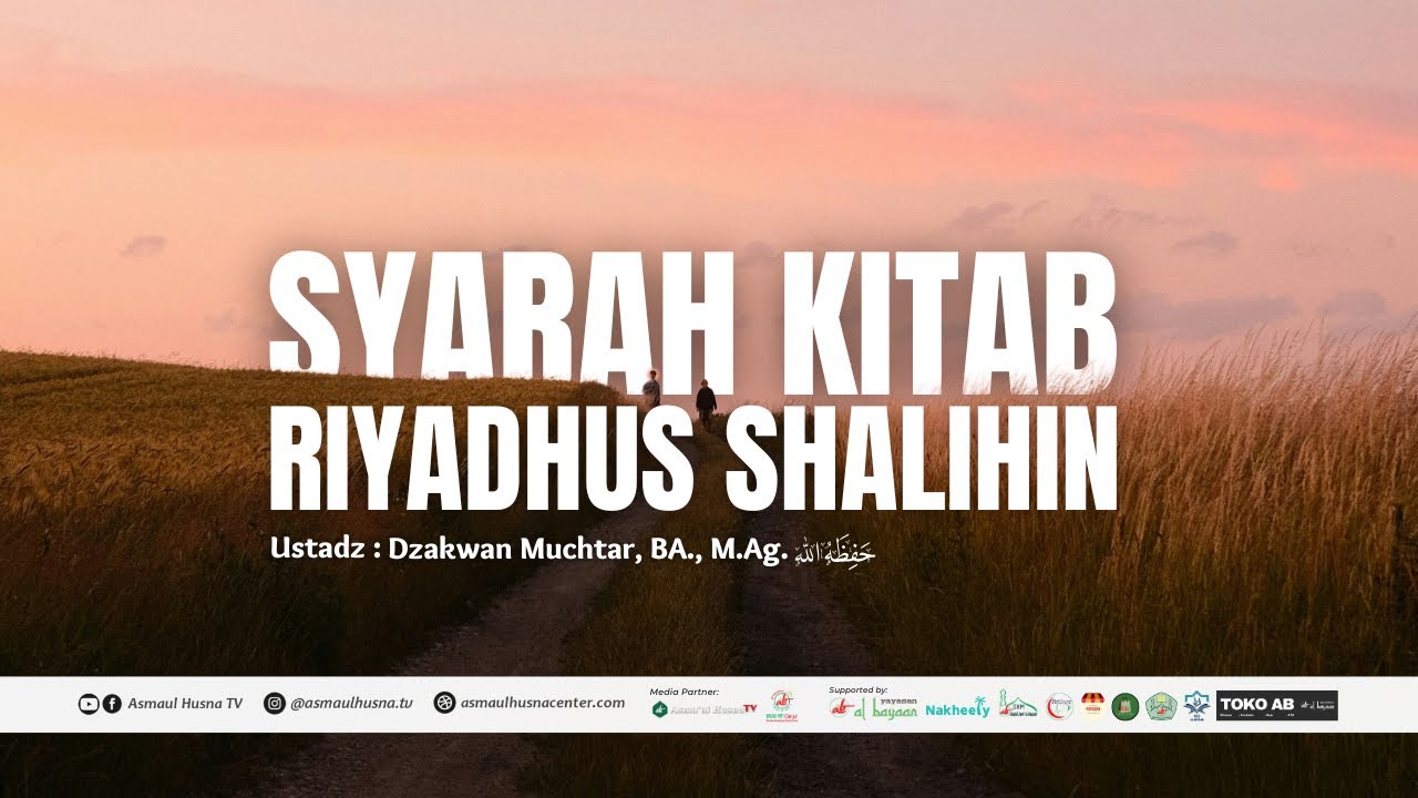 🔴 [LIVE] RIYADHUS SHALIHIN | Ustadz Dzakwan Mochtar, BA., M.Ag. حفظه الله