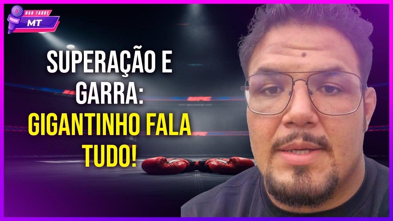 Gigantinho | Boa Tarde MT