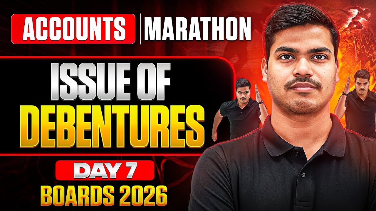 ACCOUNTS MARATHON DAY 07 | Issue of Debentures | Most Expected Questions | Class 12 Board Exam 2026.