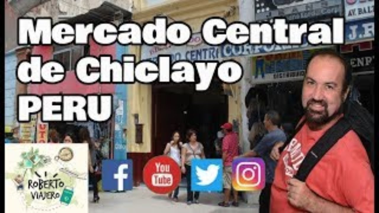 Así está HOY el Mercado Central de Chiclayo, norte del Perú