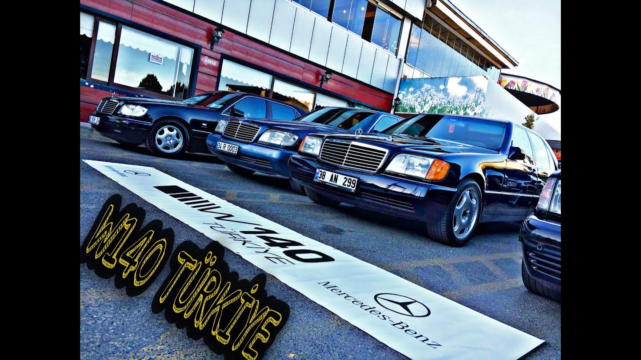 MERCEDES - BENZ W140 TÜRKİYE İLE EFSANE BULUŞMA