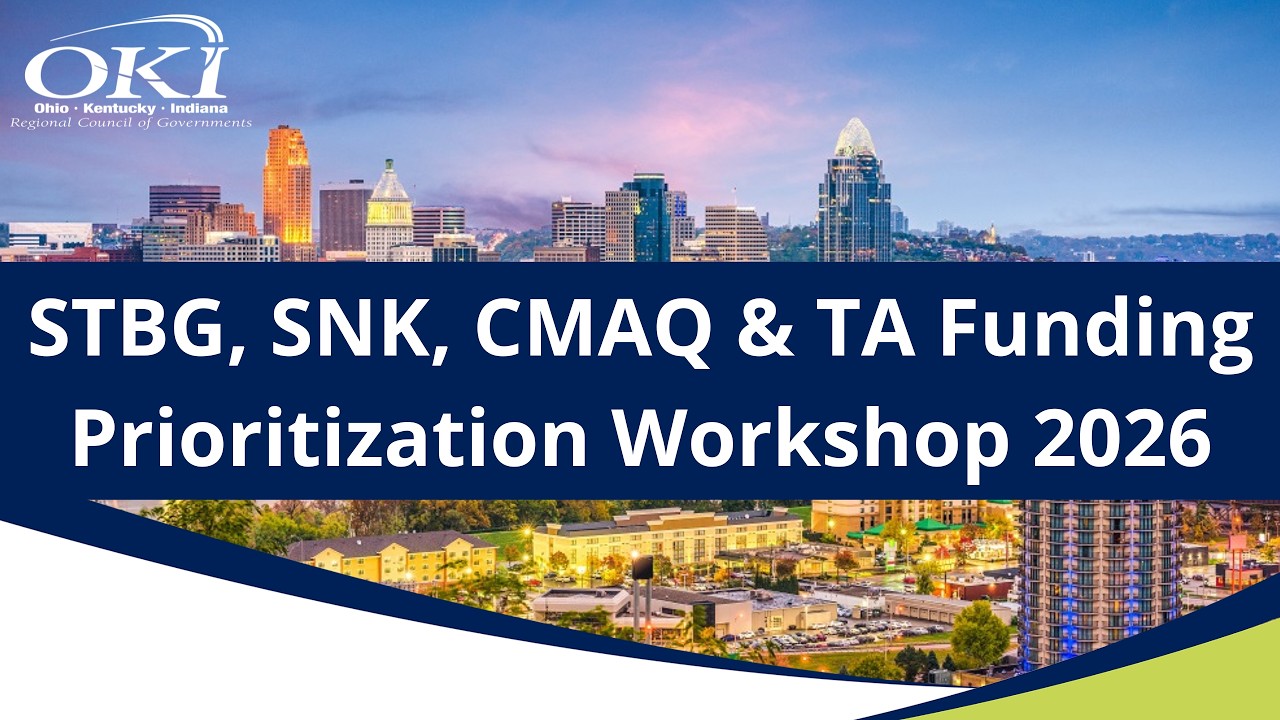 STBG, SNK, CMAQ & TA Funding Prioritization Workshop 2026