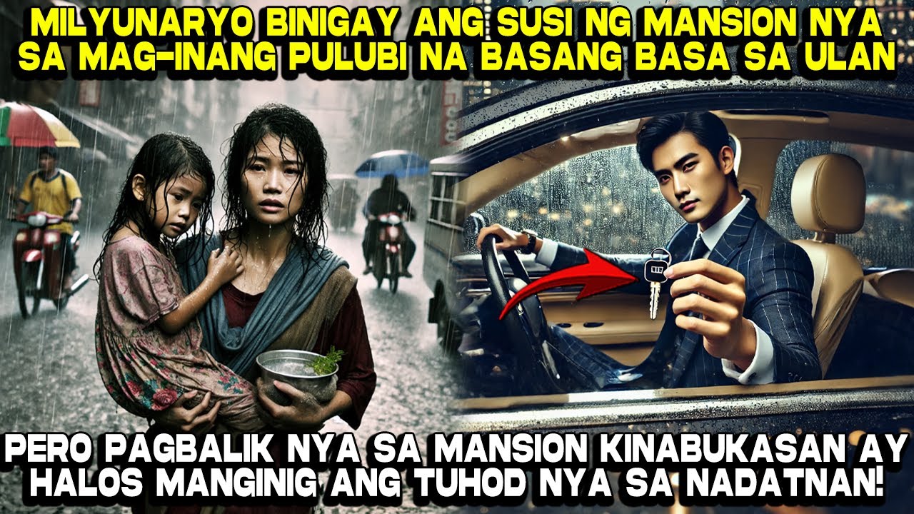 Milyunaryo Binigay ang Susi ng Mansion nya sa Mag-inang Pulubi, Hanggang sa...