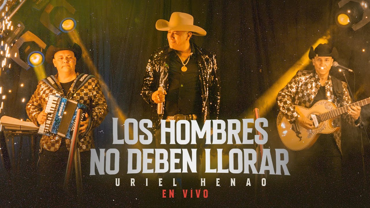 Uriel Henao - Los Hombres No Deben Llorar (En Vivo)