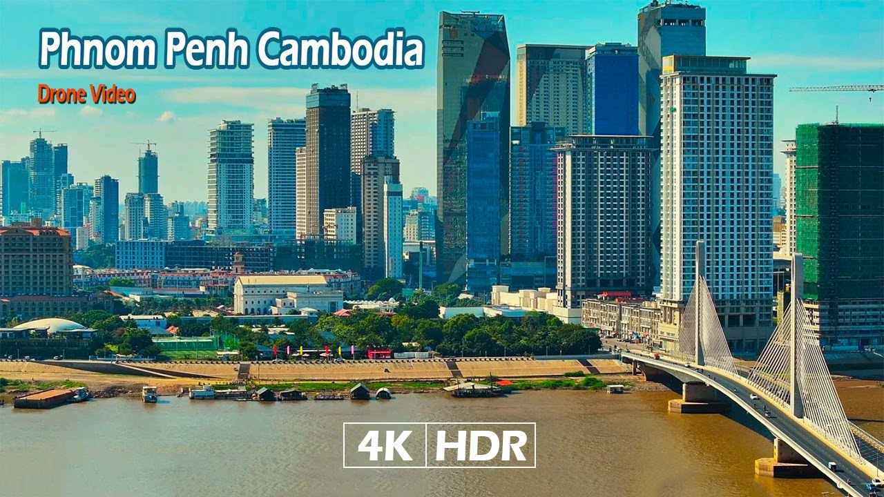 4K HDR Phnom Penh, Cambodia