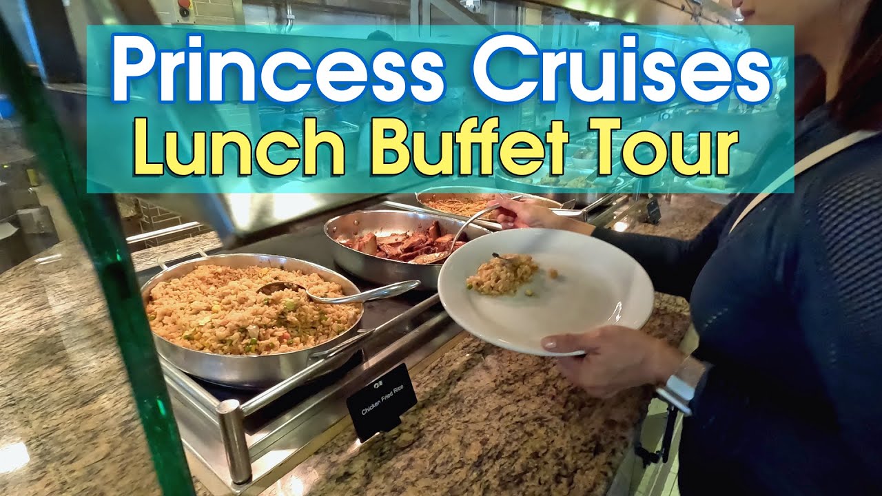 Princess Cruises Buffet Lunch Food Tour