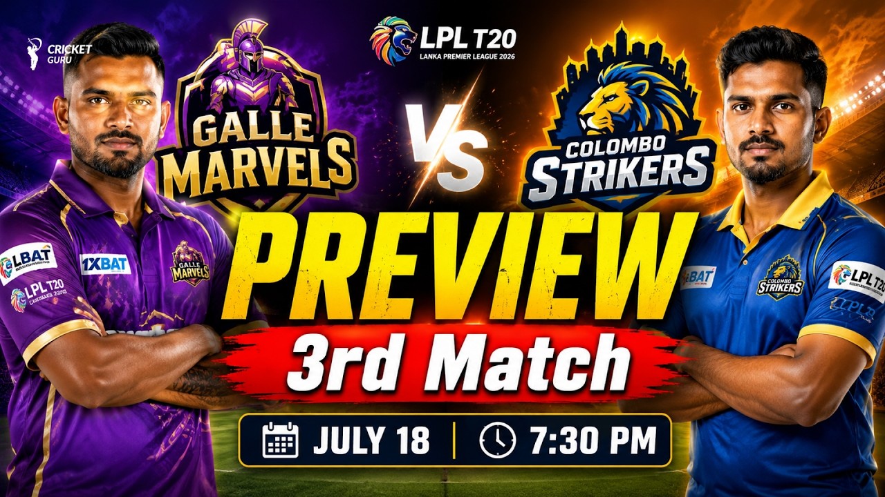 LPL 2026: Galle Marvels vs Colombo Strikers 3rd Match Prediction