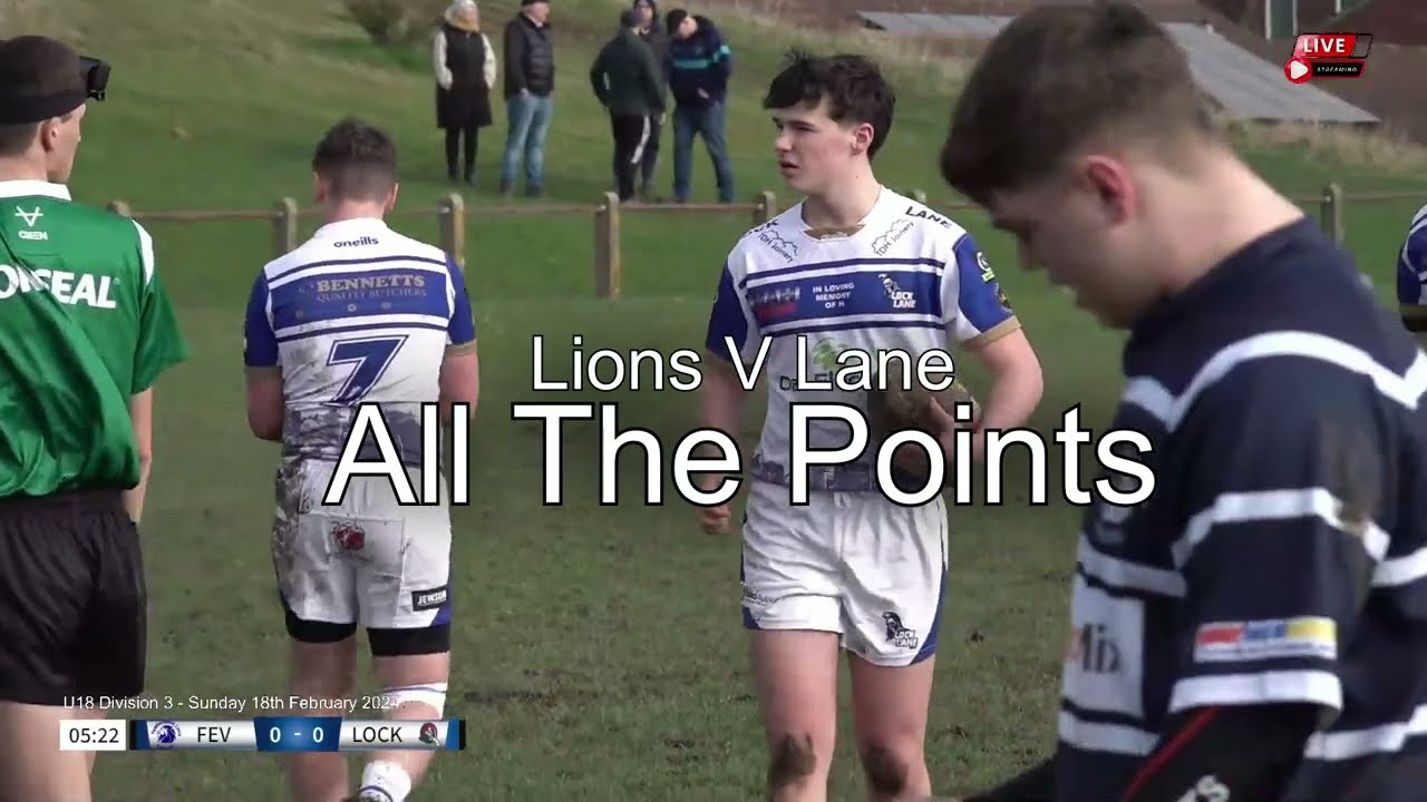 All the points U18 Lions V Lane - 18.02.24.