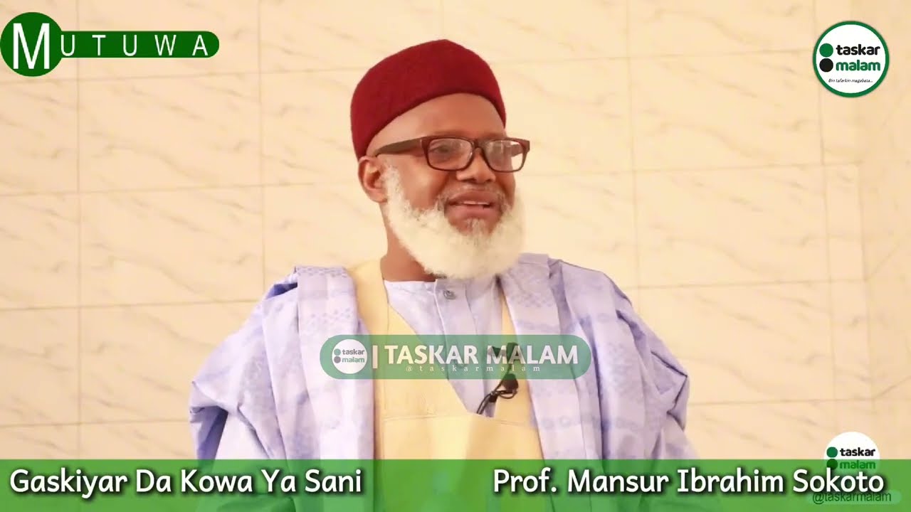 MUTUWA RIGAR KOWA - Prof Mansur Sokoto
