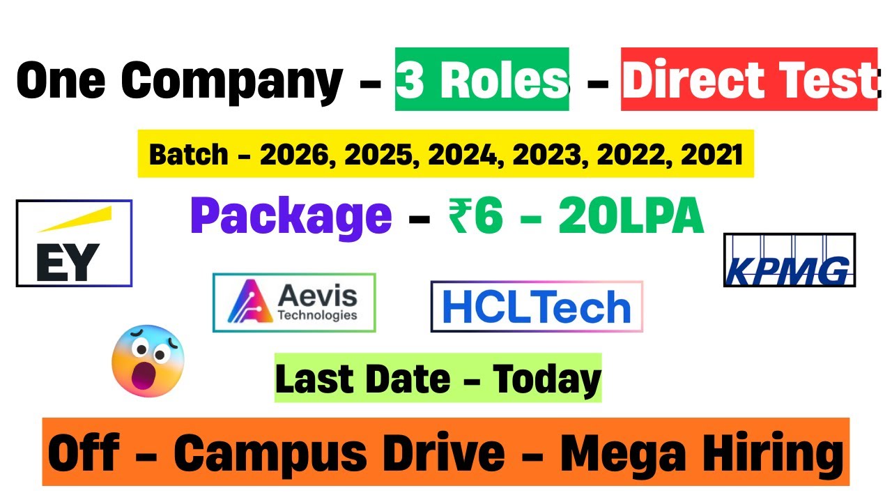 🔥Bulk Direct Test Hiring 2026 | EY, HclTech, KPMG Mega Drive | 2025 Batch Hiring Off Campus