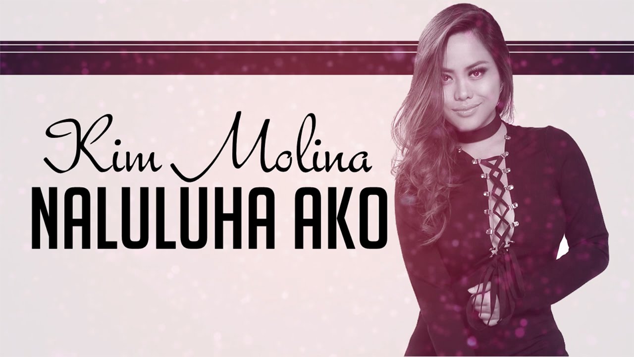 Kim Molina &mdash; Naluluha Ako [Official Lyric Video]