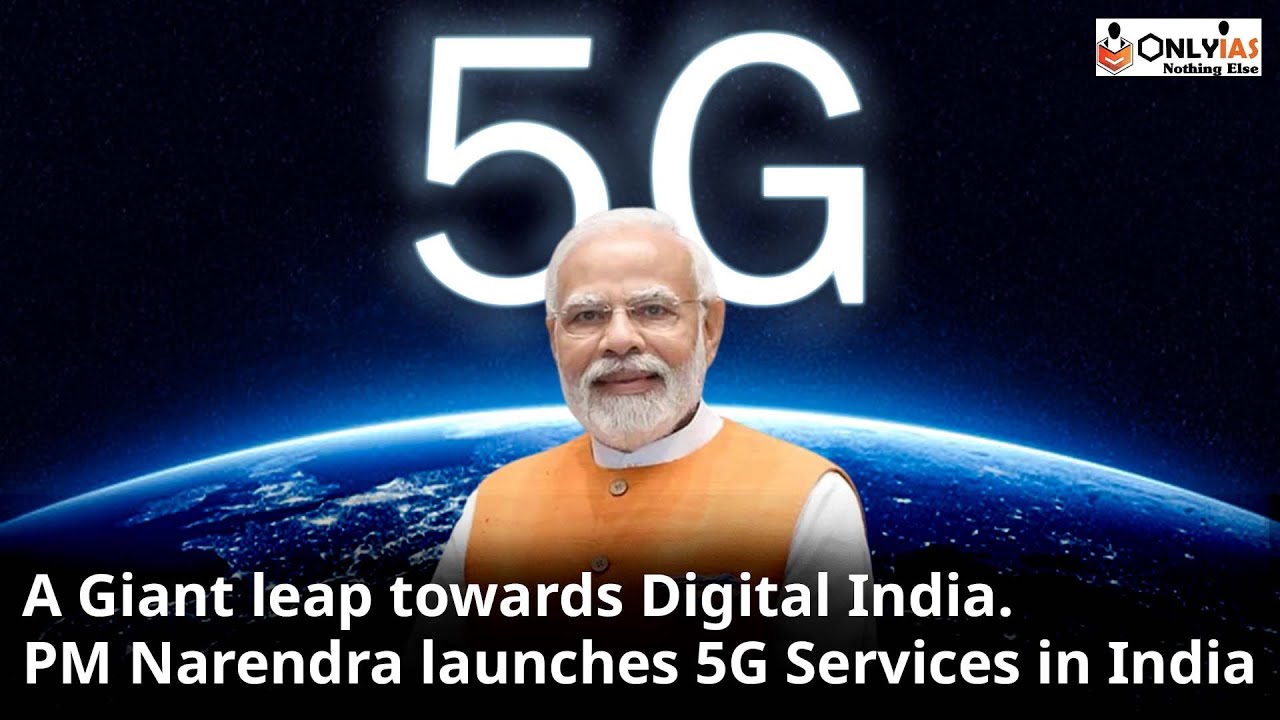 What Is 5G? | 5G Launch In India | Internet For All | UPSC 2023 | OnlyIAS