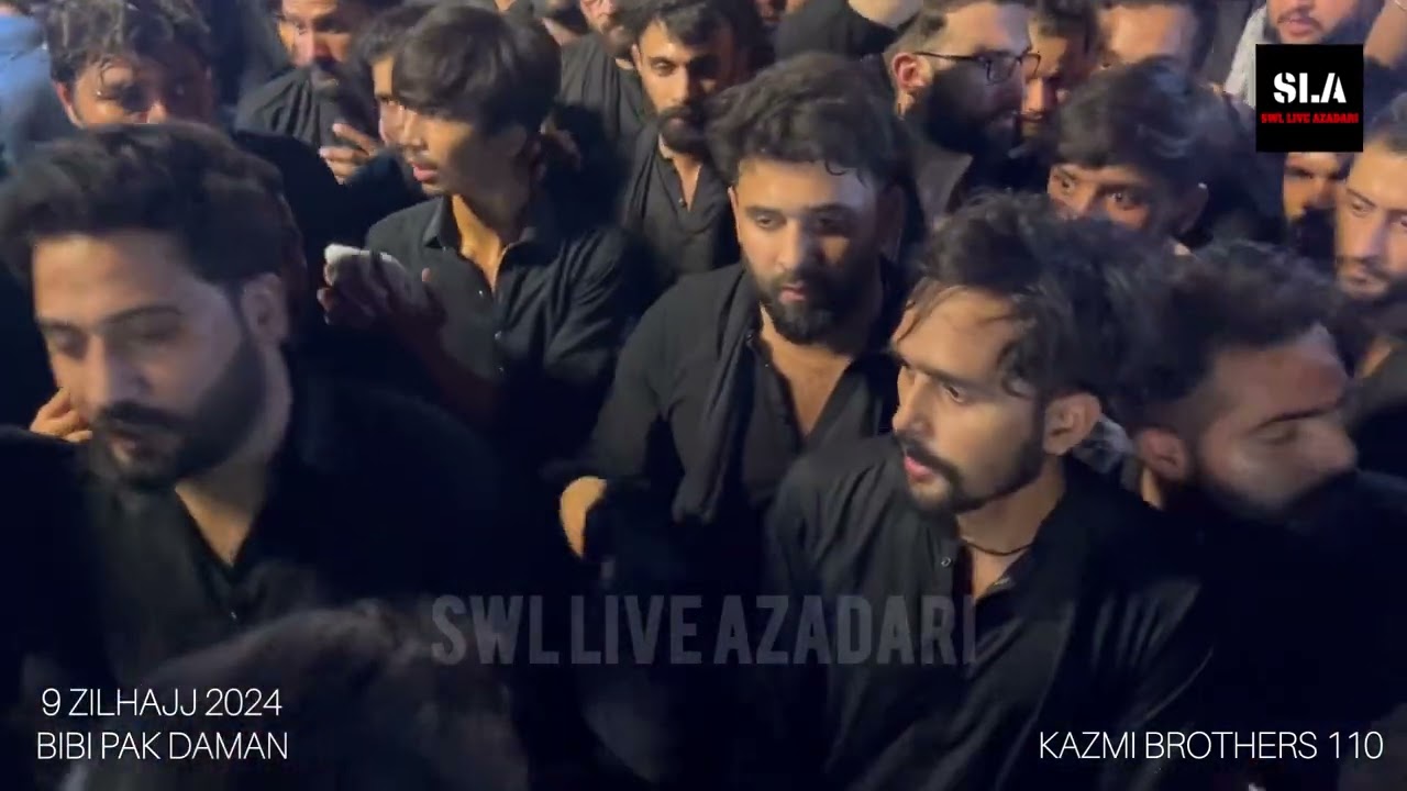 Kazmi Brothers 110 | BIBI PAK DAMAN | 9 Zilhajj 2024 | Eid Agayi Baba