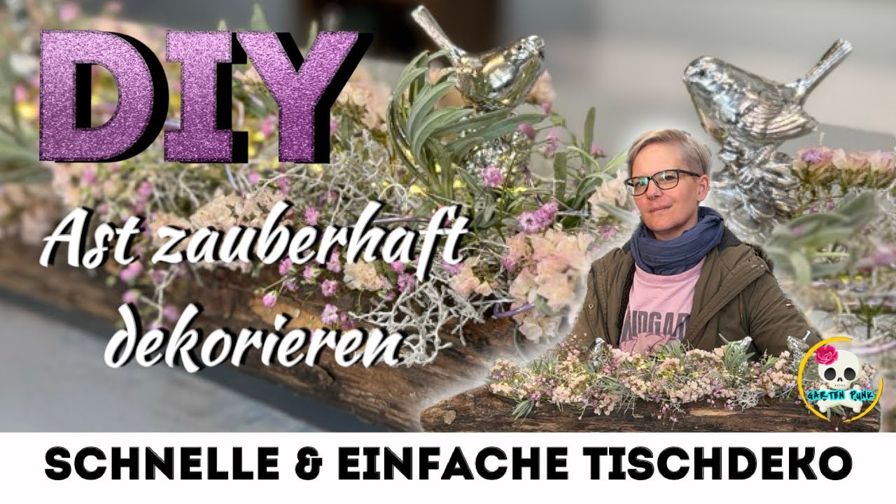 DIY - zauberhafte TISCHDEKO  - So dekoriere ich meinen AST - schnelle & einfache Tischdeko