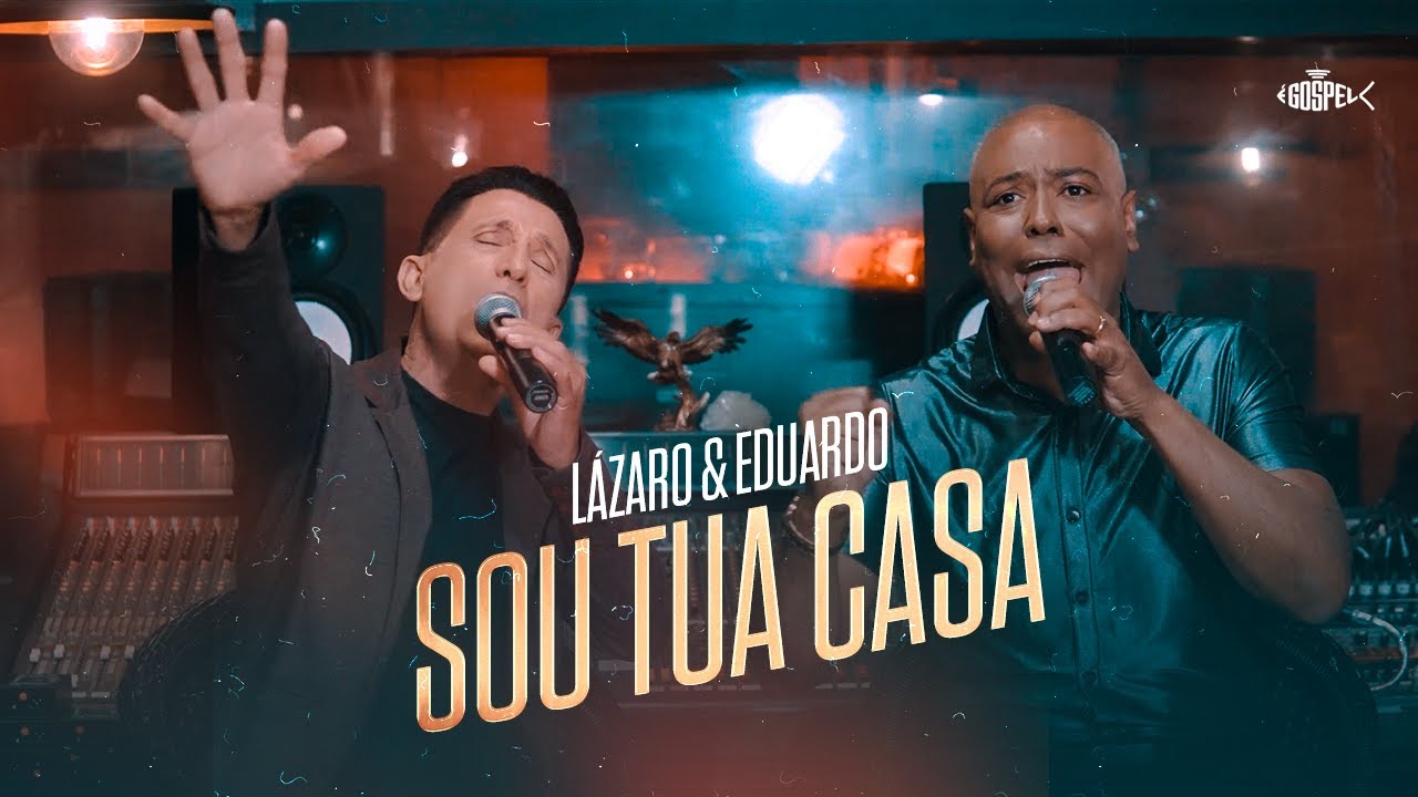 Lázaro e Eduardo - Sou Tua Casa (Clipe Oficial)