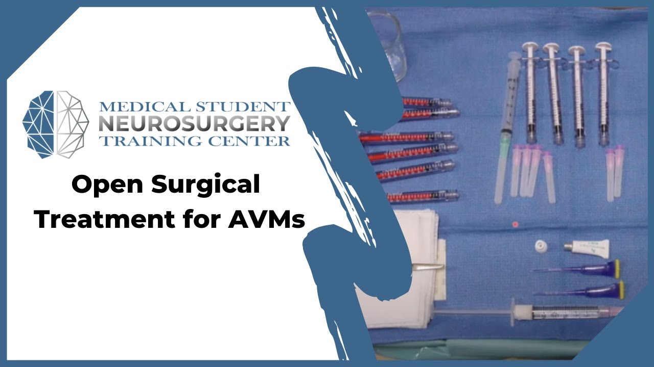Open Surgical Treatment for AVMs