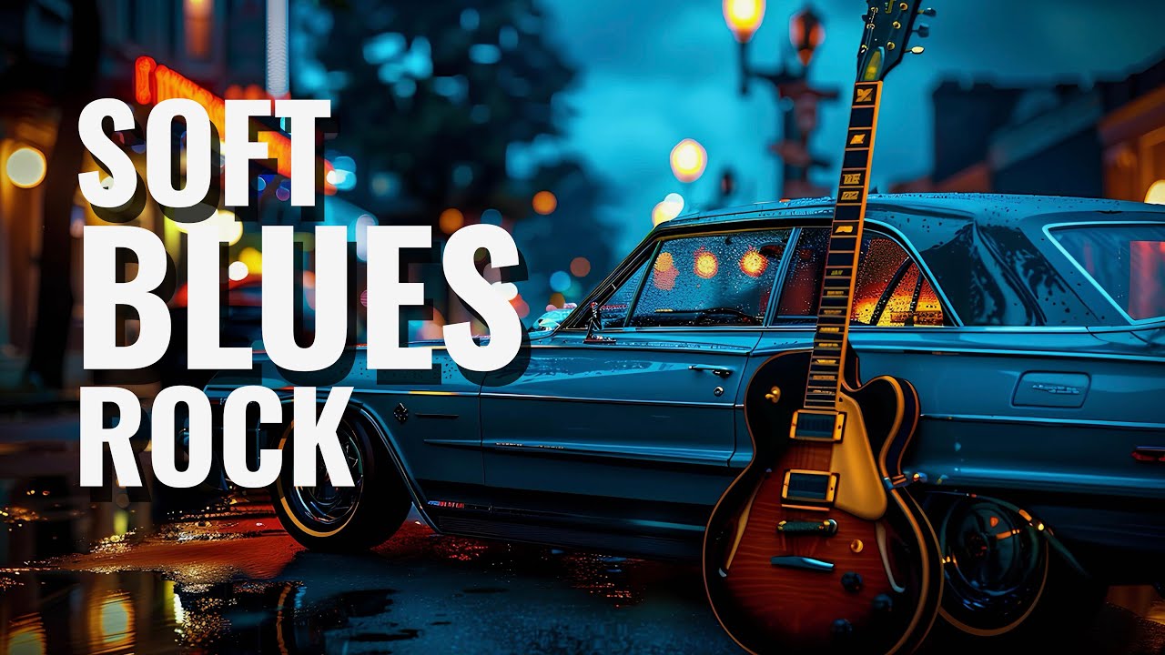 Soft Blues Rock – 1 Hour of Relaxing Guitar for Late Night Listening