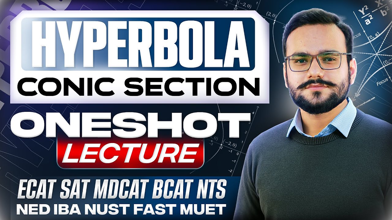 HYPERBOLA | Tricks, Concepts & Past Paper Questions | One-Shot Lecture for ECAT, NET, BCAT, SAT, NTS