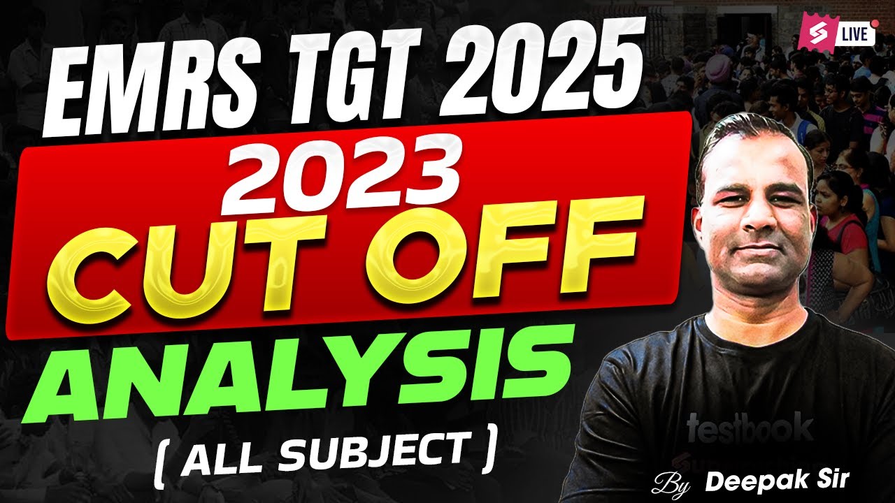 EMRS New Vacancy 2025 | EMRS TGT Cut Off 2023 | EMRS All Subjects Cut Off 2023 By Deepak Sir