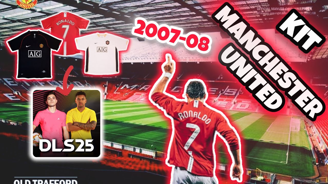 KIT MANCHESTER UNITED DLS 25 |TEMPORADA 2008 PRIMECR7 #cr7 #cristianoronaldo #dls #manchesterunited 