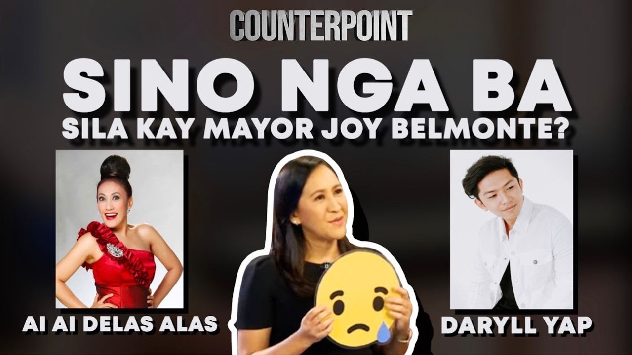 Sino ba si Daryll Yap, at si Ai-Ai delas Alas sa buhay ni Mayor Joy Belmonte noon? | Counterpoint