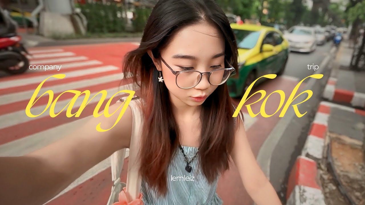 lemleiz • bangkok vlog • những ngày ở thái vui đét 