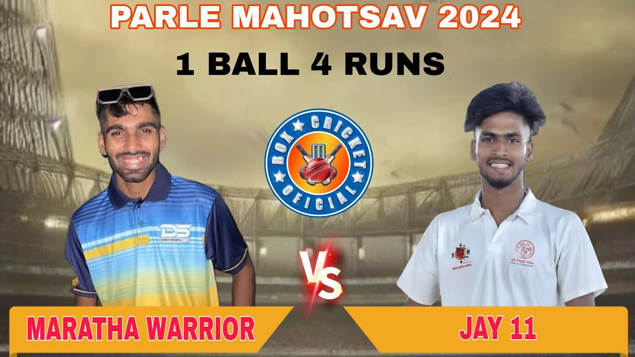 1 BALL 4 RUNS / JAY 11 vs MARATHA WARRIOR/ PARLE MAHOTSAV 2024