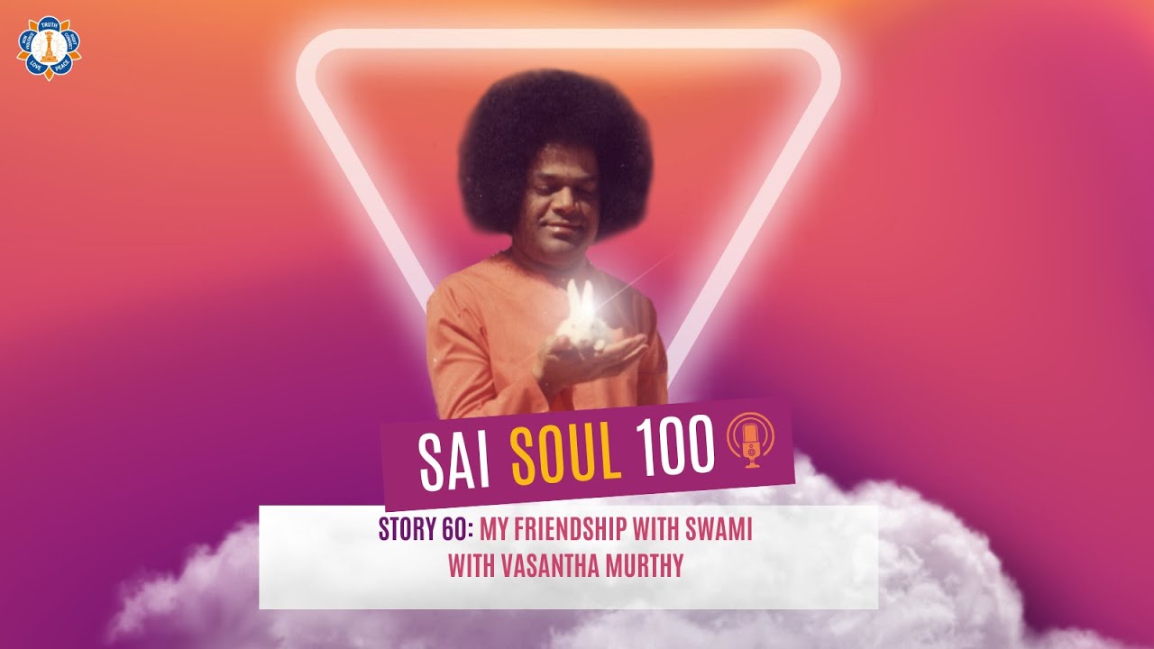 Story 60:  My Friendship with Swami with Vasantha Murthy