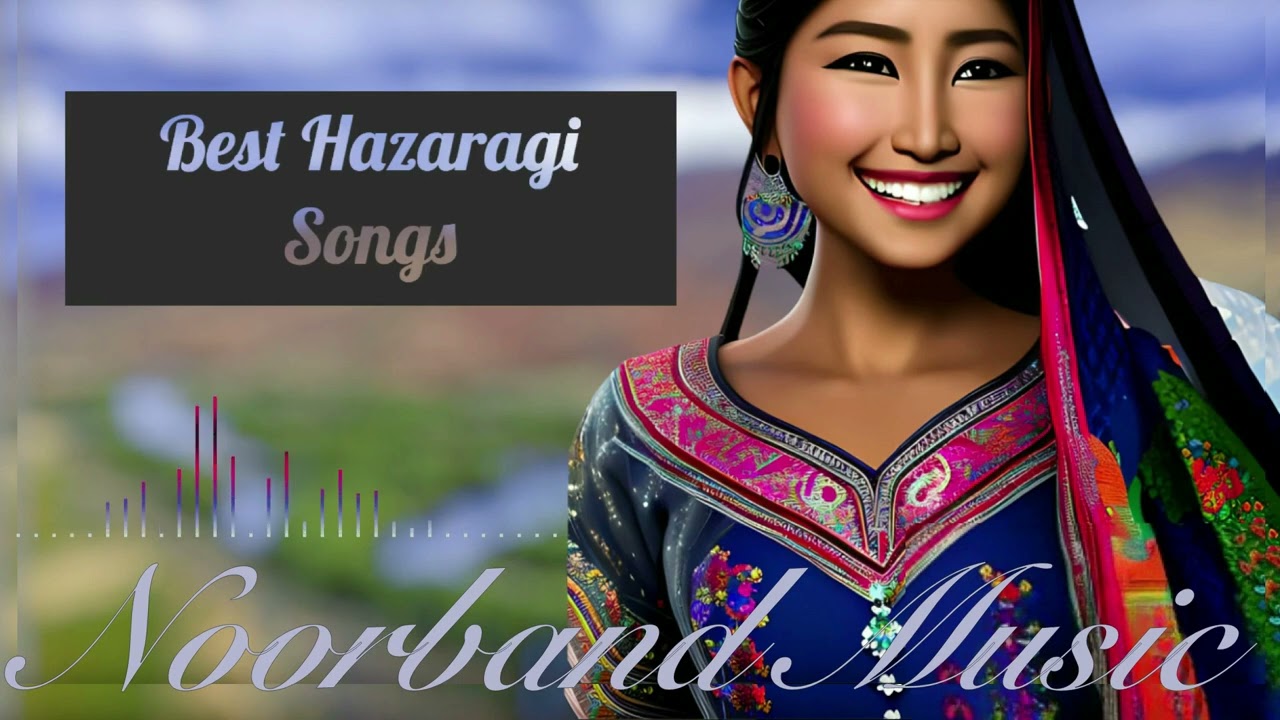 Top 4 Hazaragi Songs