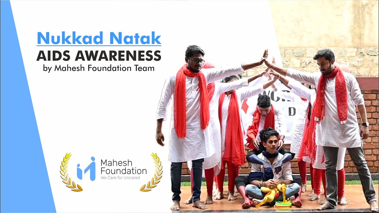 Nukkad Natak || AIDS Awareness || Team MaheshFoundation ||