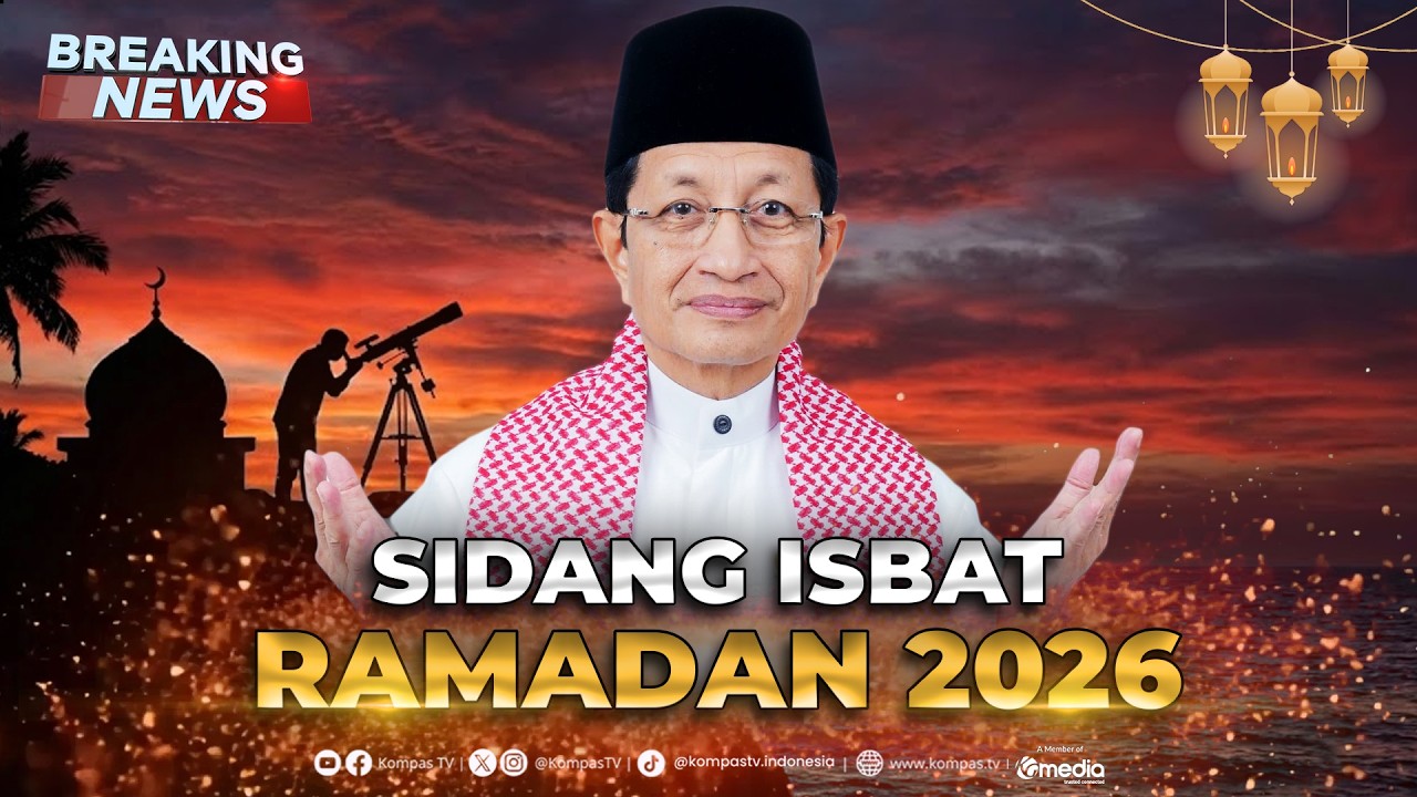 BREAKING NEWS - Sidang Isbat Penentuan Awal Ramadan 1447 Hijriah/2026