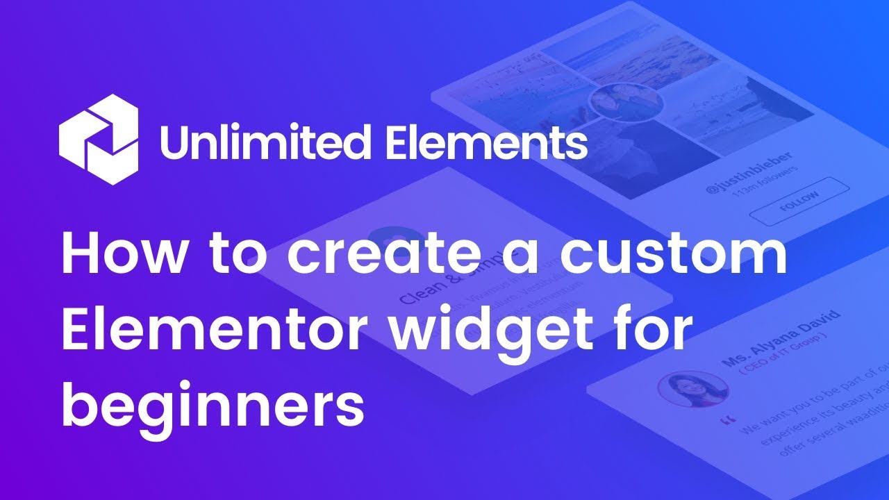 How to create a custom Elementor widget for beginners - Unlimited Elements