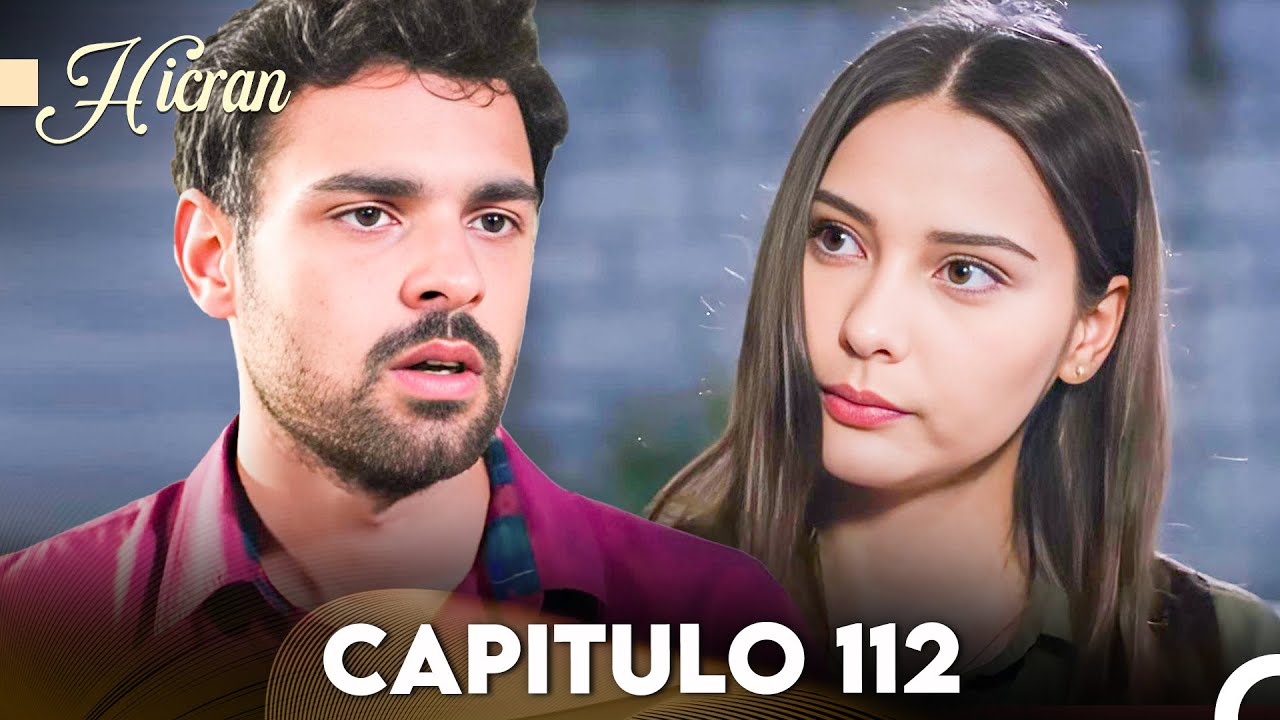 Hicran: En Busca de Mi Hija Capitulo 112 (Doblado en Español) FULL HD