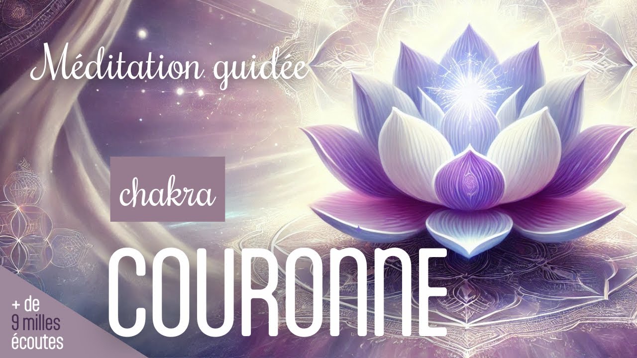 Méditation - chakra couronne / Cédric FERRANTE