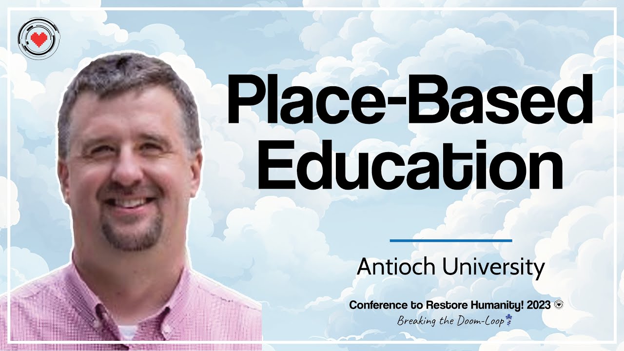 Place-Based Education (PBE) w/ Dr Paul Bocko (Antioch University) | CTRH! 2023