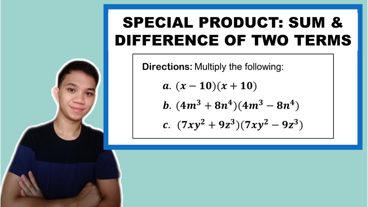 [TAGALOG] Grade 7 Math Lesson: SPECIAL PRODUCT - MULTIPLYING SUM AND DIFFERENCE OF TWO TERMS