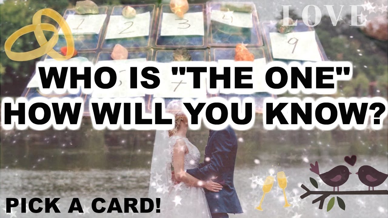 🔥WHO IS “THE ONE” FOR ME?! *PICK A CARD* HOW WILL YOU KNOW I MET THE ONE?& SIGNS YOU WILL SEE ❤️