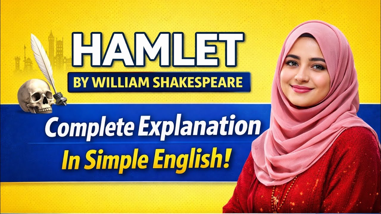 Hamlet by William Shakespeare | Complete Explanation in Simple English | Fiza Anayat