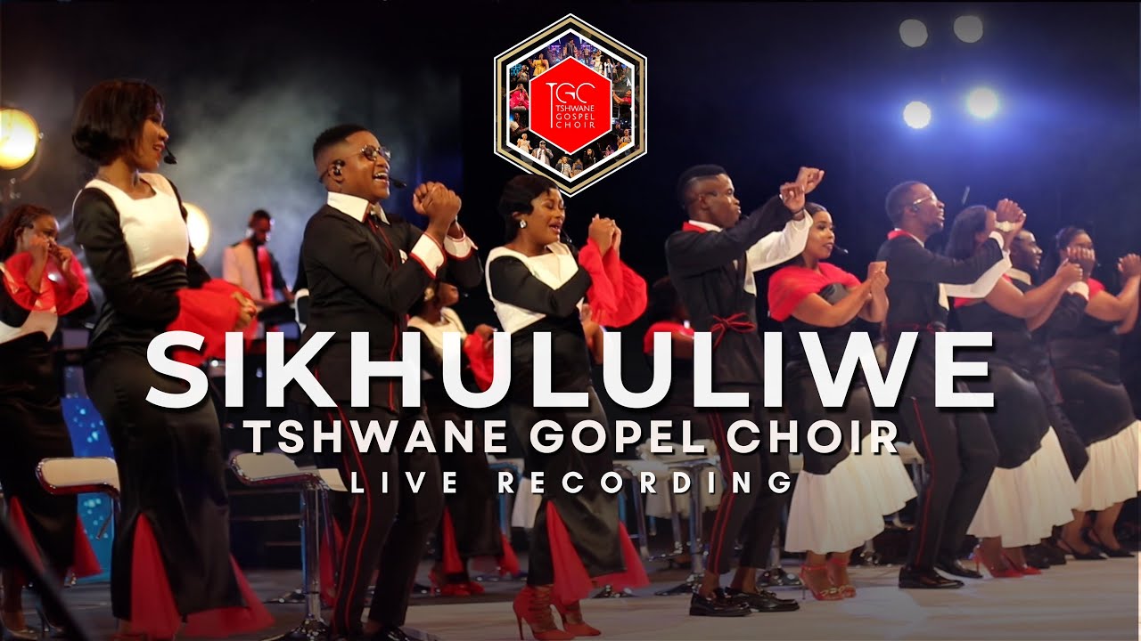 NGIKHULULIWE OFFICIAL MUSIC VIDEO-TSHWANE GOSPEL CHOIR