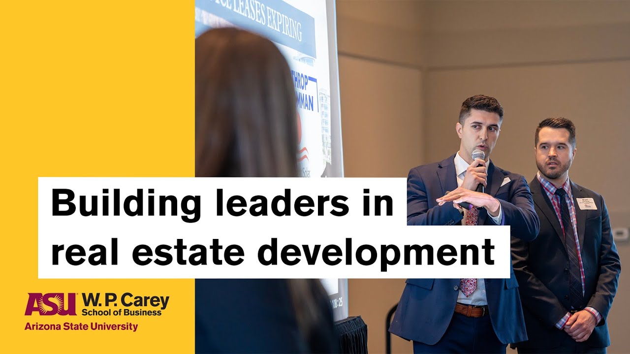 Building leaders in real estate development | ASU&rsquo;s W. P. Carey School of Business