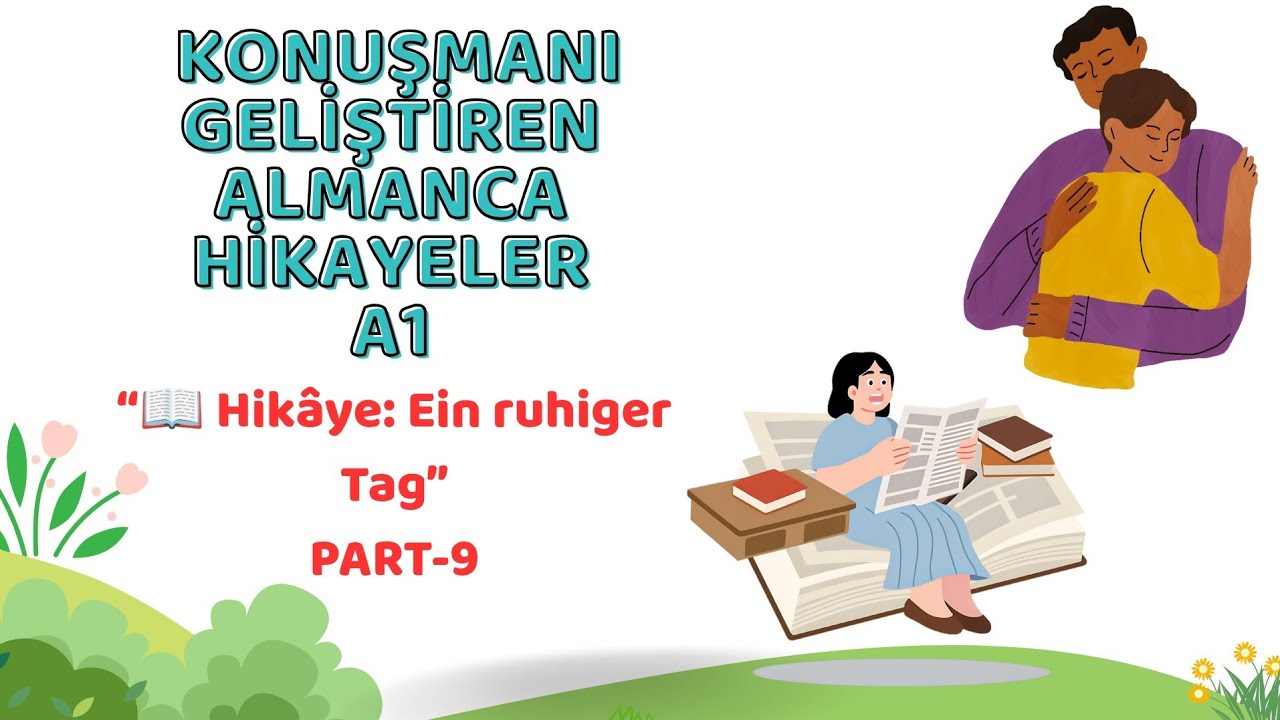 📚ALMANCA HİKAYELER A1-PART 9✍️