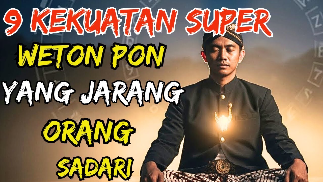 Weton Terpilih !! SUBHANALLOH!!! WETON PON TERNYATA BUKAN WETON BIASA, TAKDIRNYA BIKIN MERINDING....