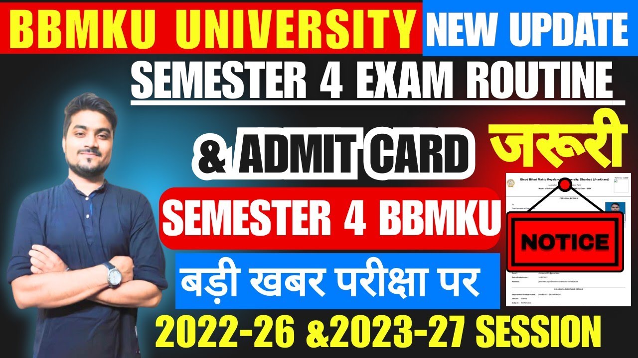 BBMKU SEMESTER 4 EXAM ROUTINE , CENTRE LIST & ADMIT CARD Information 2023-27 & 2022-26 Session