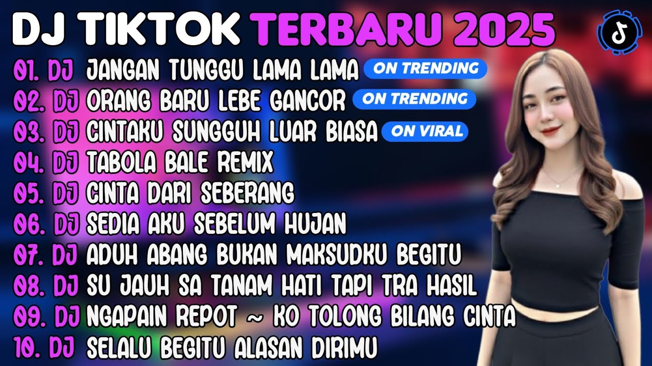 DJ TIKTOK TERBARU 2025 | DJ JANGAN TUNGGU LAMA LAMA🎵DJ ORANG BARU LEBE GANCOR🎵| FULL ALBUM