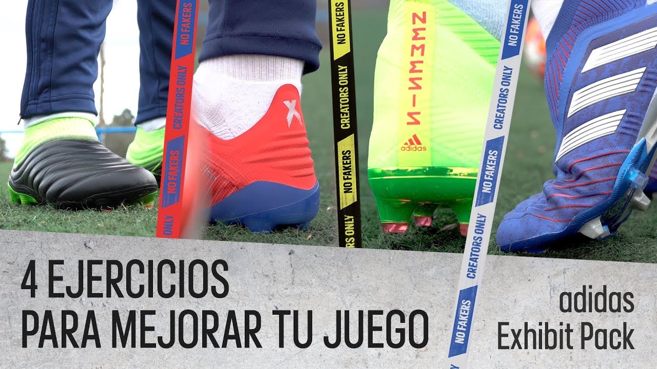4 EJERCICIOS PARA DEJAR DE SER UN FAKER / adidas Exhibit Pack