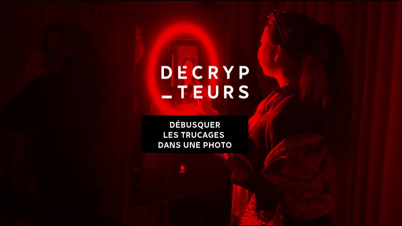 Décrypteurs | Comment débusquer les photos truquées