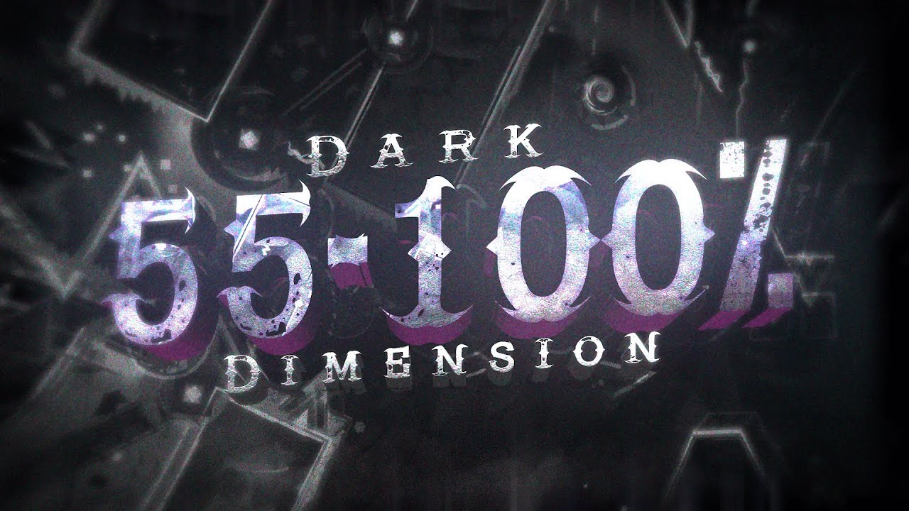 [ VERIFYING ] 55-100 | Dark Dimension