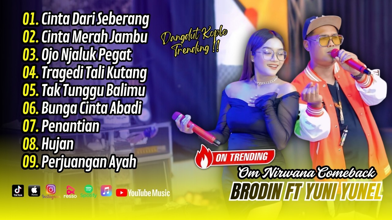 Yuni Yunel Ft Brodin Nirwana - CINTA DARI SEBERANG - CINTA MERAH JAMBU || FULL ALBUM DANGDUT KOPLO