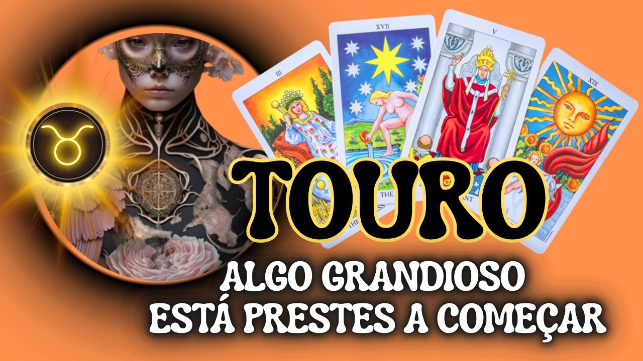TOURO ♉ SENTA PRA NÃO CAIR! VOCÊ VAI VIVER ALGO GRANDIOSO NOS PRÓXIMOS DIAS